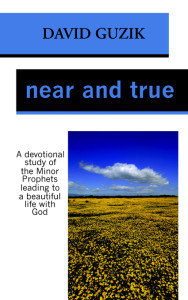Near and true by David Guzik at Enduring Word